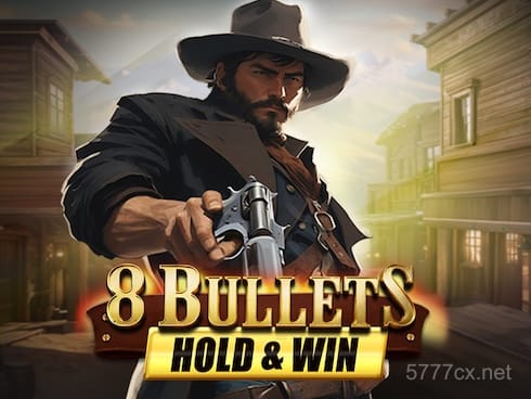 8 Bullets Hold and Win